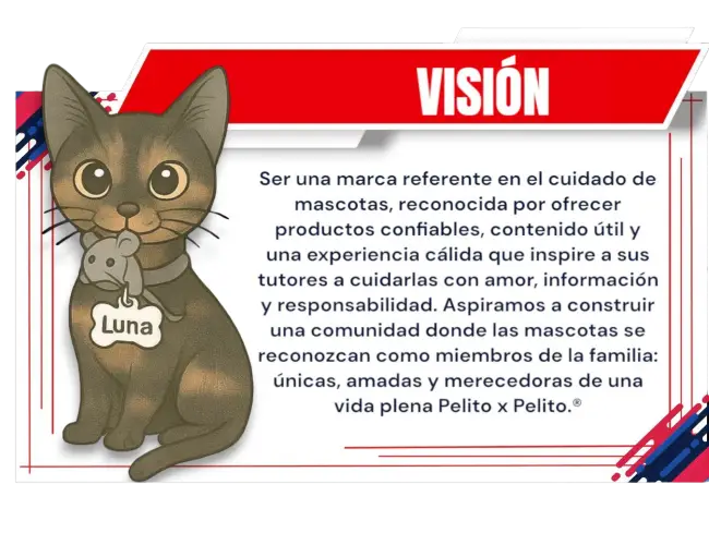 Banner donde Luna nos muestra la Visión de KaLuZí: Ser una marca referente en el cuidado de mascotas, reconocida por ofrecer productos confiables, contenido útil y una experiencia cálida que inspire a sus tutores a cuidarlas con amor, información y responsabilidad. Aspiramos a construir una comunidad donde las mascotas se reconozcan como miembros de la familia: únicas, amadas y merecedoras de una vida plena, pelito x pelito®.